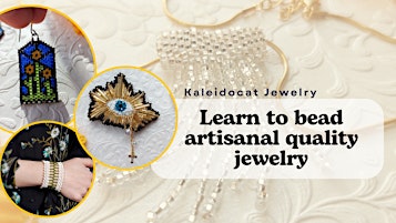 Primaire afbeelding van Learn to Bead Artisanal Quality Jewelry June 2 - June 23