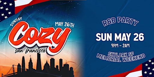 Cozy - San Francisco - Skylark - Memorial Weekend Sunday 5/26  (21+) primary image