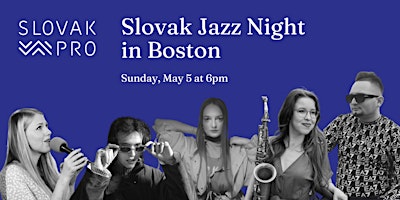 Slovak PRO Boston: Slovak Jazz Night  primärbild