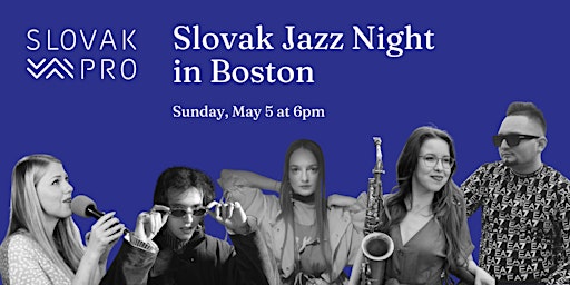 Slovak PRO Boston: Slovak Jazz Night primary image