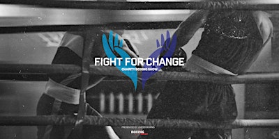 Imagem principal de Fight For Change | Charity Boxing Show