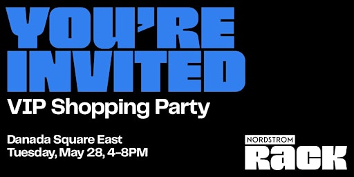 Imagem principal do evento Nordstrom Rack VIP Shopping Party at Danada Square East