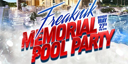 Imagem principal do evento FreakNik Memorial Day Party Pool