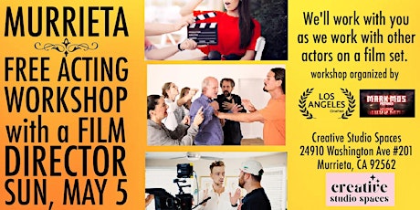 FREE Acting Workshop with a Film Director (Murrieta, California)
