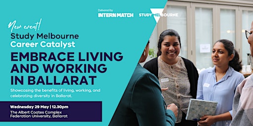 Imagem principal do evento Embrace Living and Working in Ballarat | Study Melbourne Career Catalyst