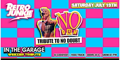 Imagen principal de NO DUH (No Doubt Tribute) + IN THE GARAGE (Weezer Tribute) ... LIVE!