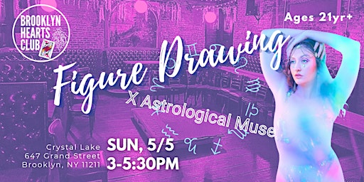 Imagen principal de 5/5 Figure Drawing x Astrological Muse hosted by Brooklyn Hearts Club