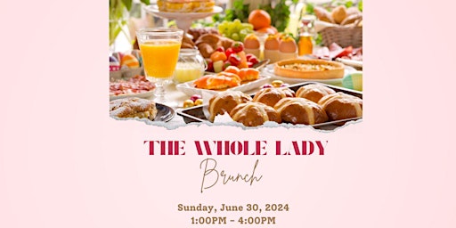 The Whole Lady Brunch primary image