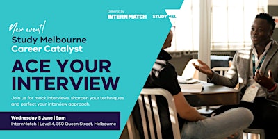 Primaire afbeelding van ACE YOUR INTERVIEW | Study Melbourne Career Catalyst