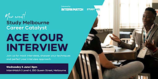 Imagem principal do evento ACE YOUR INTERVIEW | Study Melbourne Career Catalyst