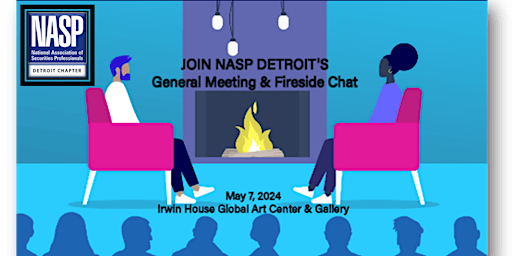 Imagen principal de NASP-Detroit General Meeting & Fireside Chat