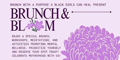 Image principale de Brunch with a Purpose x Black Girls Can Heal Mother’s Day Event: Self-Care