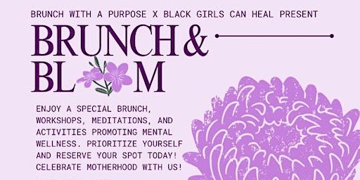 Primaire afbeelding van Brunch with a Purpose x Black Girls Can Heal Mother’s Day Event: Self-Care