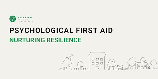 Psychological First Aid (PFA): Nurturing Resilience primary image