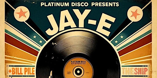 Platinum Disco Presents Jay-E, Bill Pile, Kay Fan, & Elijah Smallz primary image