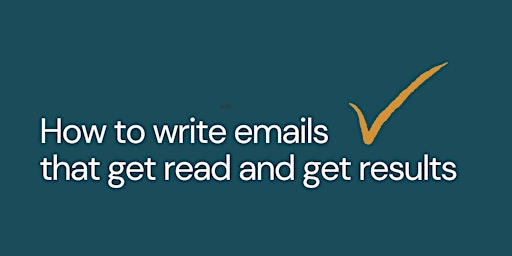 Hauptbild für How to write emails that get read and get results