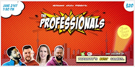 The Professionals Comedy Show - Toronto's Best Comics