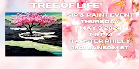 “Tree of Life” Life Paint and Sip Event with Master Artist (21 and Over)