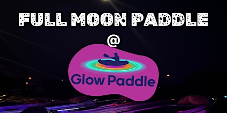 Full Moon Paddle in Glow in the Dark Kayaks