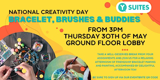 Primaire afbeelding van National Creativity Day -  BRACELET, BRUSHES & BUDDIES for YSMR Residents