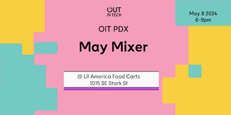 Out in Tech PDX | May Mixer