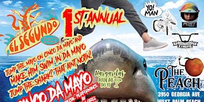 Imagen principal de Cinco Da Mayo 1st Annual Jump The Shark Pro Event