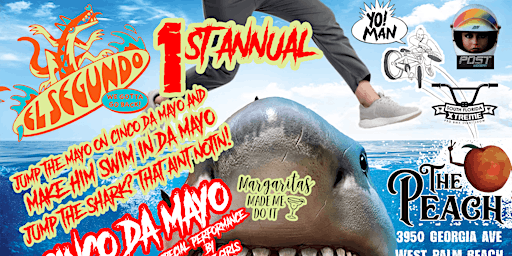 Primaire afbeelding van Cinco Da Mayo 1st Annual Jump The Shark Pro Event