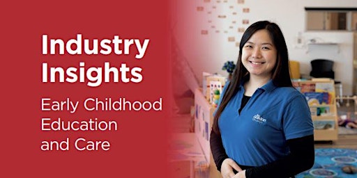 Image principale de Early Childhood Education and Care Industry Insights Event