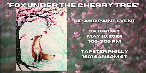 Primaire afbeelding van "Fox Under the Cherry Tree" In Person Paint Night Event with Master Artist (21 and Over)