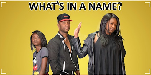 What's In A Name - L.A. Premiere primary image