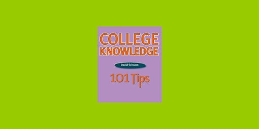 Imagen principal de Download [PDF]] College Knowledge: 101 Tips BY David Schoem Free Download