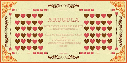 Image principale de Arugula "Our Love is Back Again" Single Launch with Mimosoid and Kinder Rox