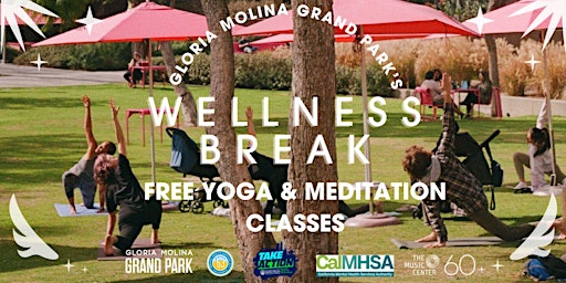 Immagine principale di Gloria Molina Grand Park's Wellness Break: Free Yoga & Meditation Classes 
