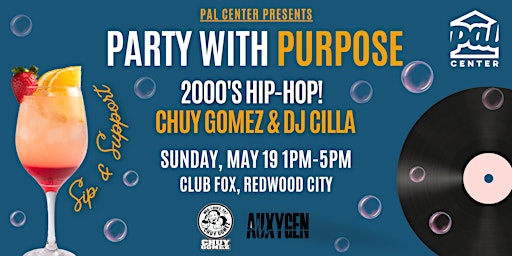Party with Purpose - Featuring Chuy Gomez & DJ Cilla primary image