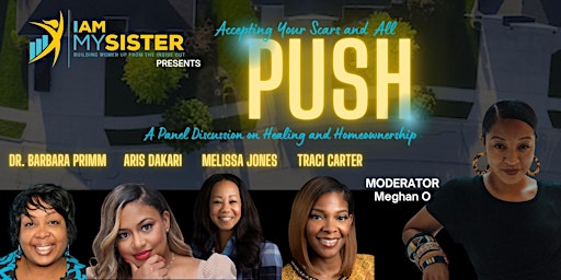 Imagem principal do evento PUSH | A Panel Discussion on Healing and Homeownership