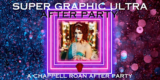 Imagem principal do evento Super Graphic Ultra Modern After Party | A Queer Chappell Roan Celebration