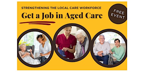 Get a Job in Aged Care - Information Session North