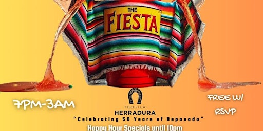 Hauptbild für THE FIESTA  Sponsored By Herradura Tequila