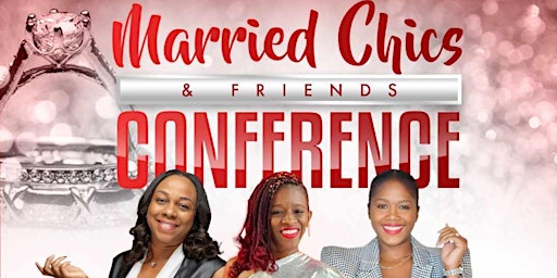 Married Chics & Friends Conference primary image