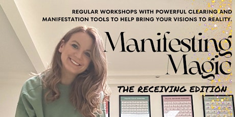 Manifesting Magic: The Receiving Edition
