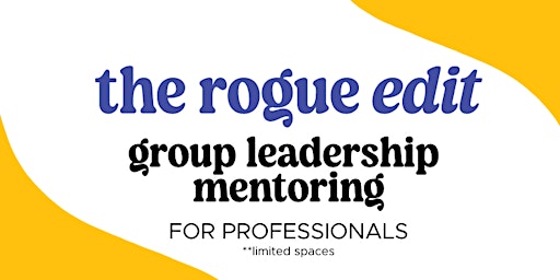 Rogue Collective  Group Leadership Mentoring (for professionals) primary image