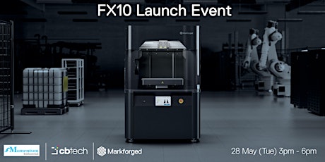 Markforged FX10 Launch Event in Sydney