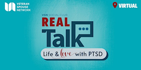 Real Talk: Life & Love with PTSD