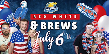 Red, White, and Brews ~ Independence Day Themed Bar Crawl ~ Savannah, GA.