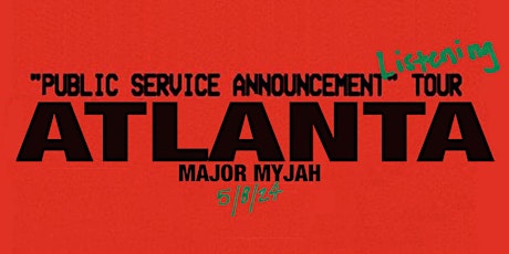 Major Myjah Listening Tour