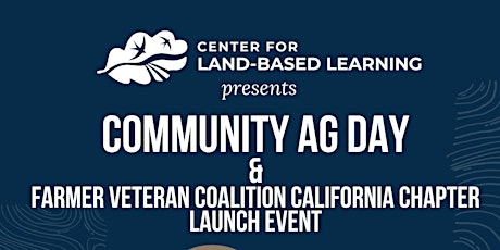 Ag Day and Farmer Veteran Coalition CA Chapter Launch Event