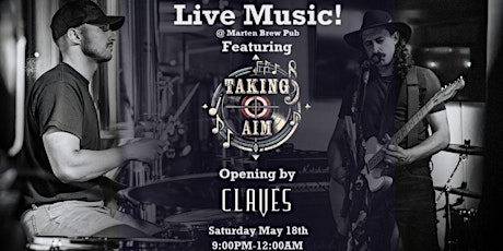Taking Aim Live @ Marten Brewing Company, Opening by Claves.