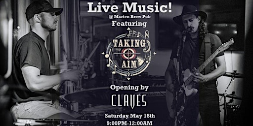 Taking Aim Live @ Marten Brewing Company, Opening by Claves. primary image