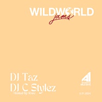 Imagem principal do evento WILDWORLDJAMS MAY 3`1 @ WILDDAYS with DJ Taz & DJ C Stylez