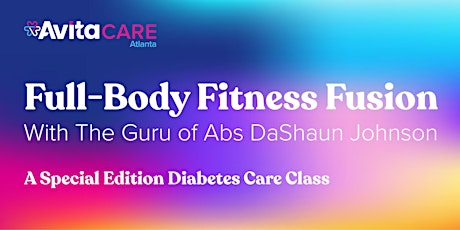 Diabetes Care Class: Full-Body Fitness Fusion with the Guru of Abs